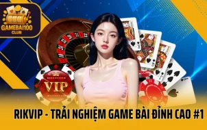 Rikvip - Trải Nghiệm Game Bài Đỉnh Cao #1