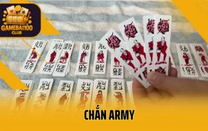 Chắn Army: Chiến Thuật Đỉnh Cao, Thắng Lớn Ngay!